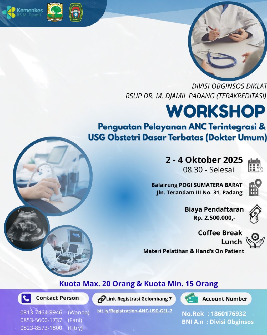 WORKSHOP RSUP Dr. M. Djamil Padang