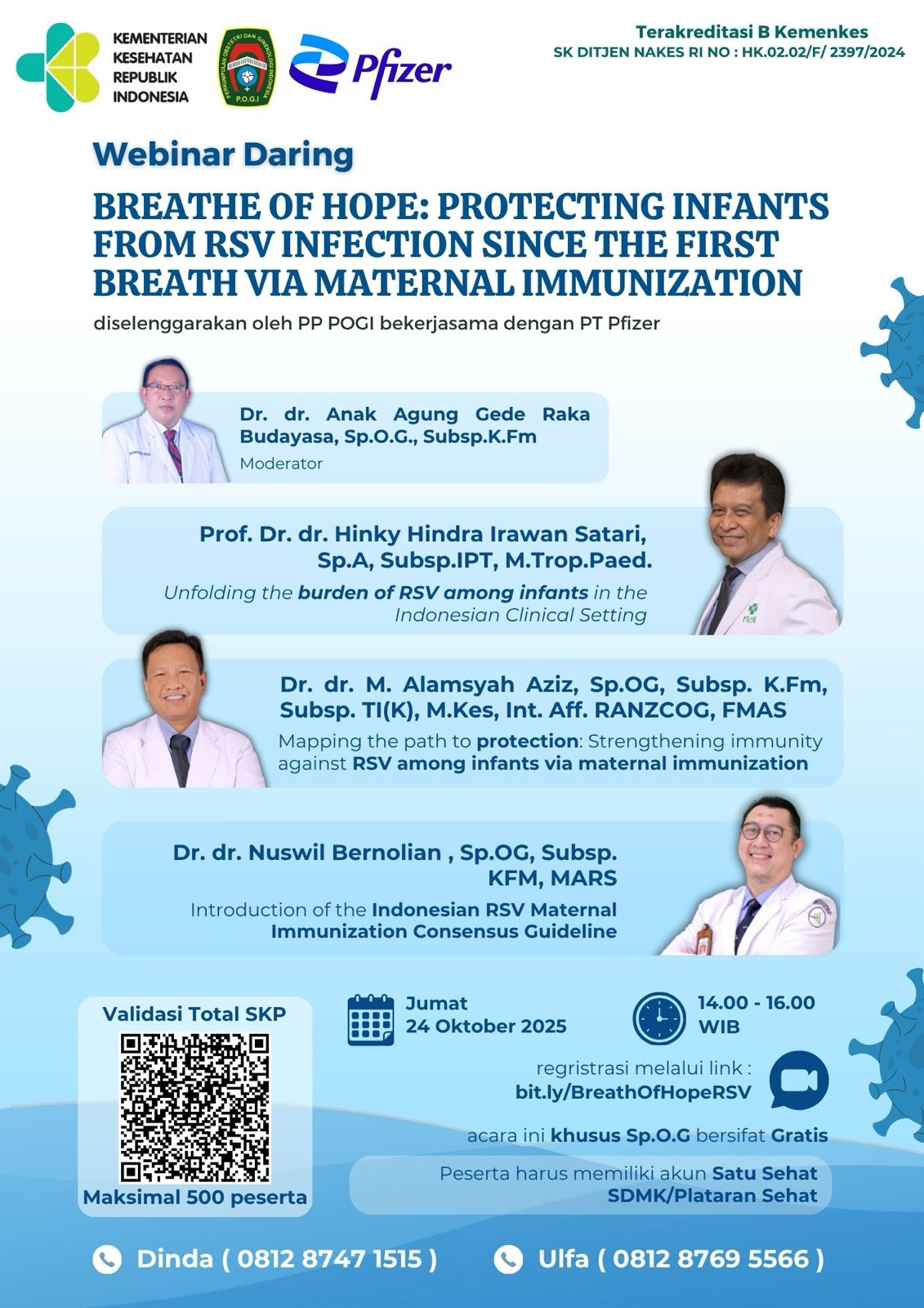 BREATHE OF HOPE: PROTECTING INFANTS FROM RSV INFECTION SINCE THE FIRST BREATH VIA MATERNAL IMMUNIZATION