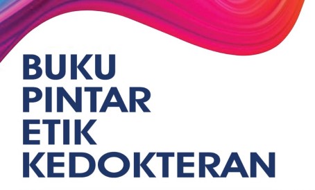 Buku Pintar Etik Kedokteran
